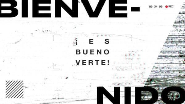 Bienvenido. ¡Es bueno verte!