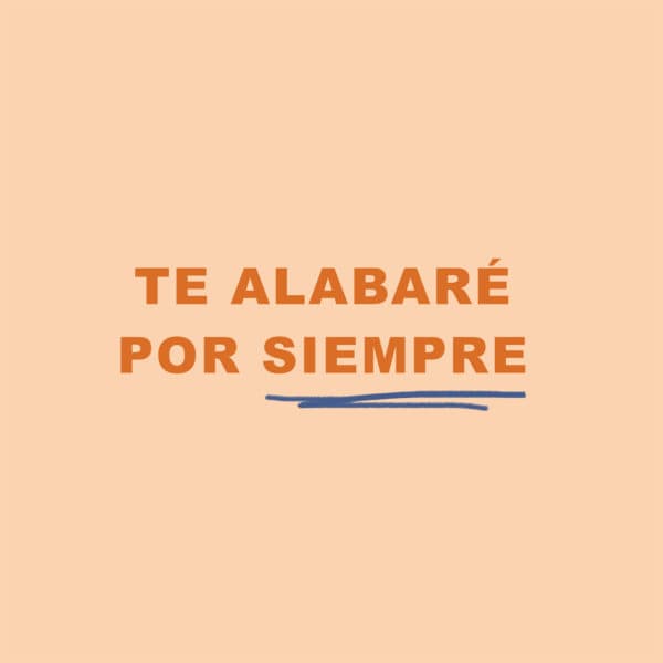 Te alabaré por siempre