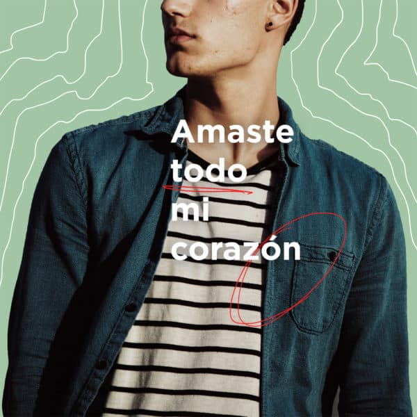 Amaste todo mi corazón