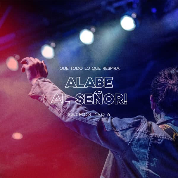 ¡Que todo lo que respira alabe al Señor! - Salmos 150:6