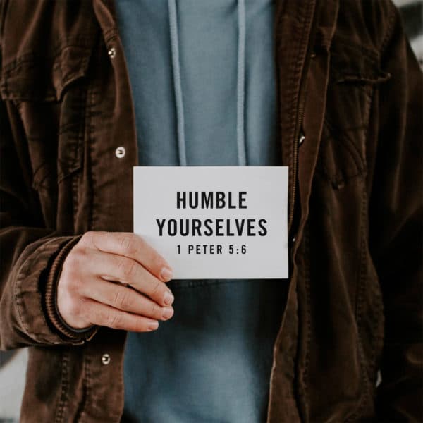 Humble yourselves - 1 Peter 5:6