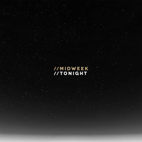 Midweek tonight.