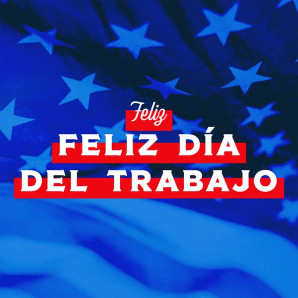 Feliz Día del Trabajo