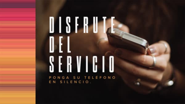 Disfrute del servicio. Ponga su teléfono en silencio.