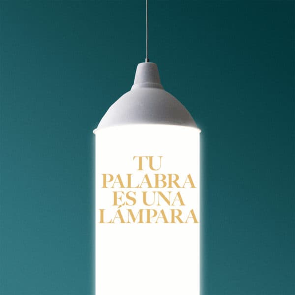 Tu Palabra es una lámpara