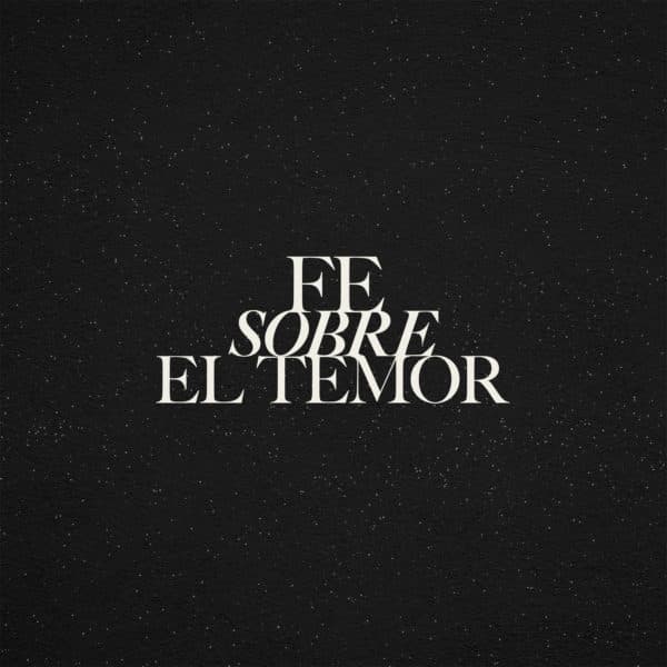 Fe Sobre El Temor
