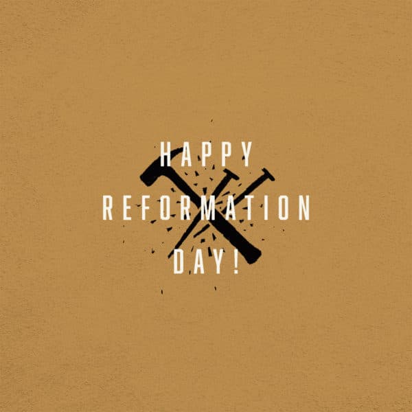 Happy Reformation Day!