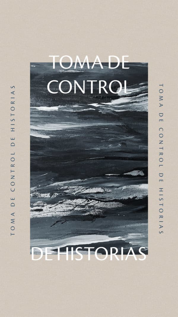 Toma de Control de Historias