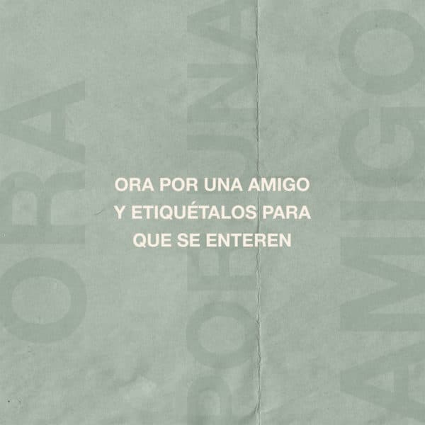 Ora por una amigo y etiquétalos para que se enteren