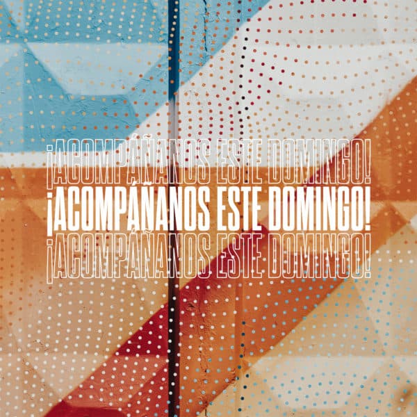 ¡Acompáñanos este domingo!