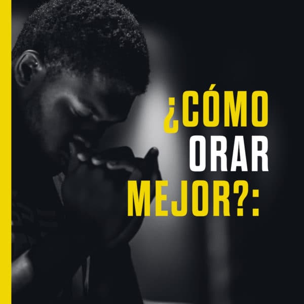 ¿Cómo orar mejor?: (1) Comienza dando gracias. (2) Pide que se haga la voluntad de Dios. (3) Habla de tu vida con Dios y ora la escritura. (4) Sé honesto con Dios