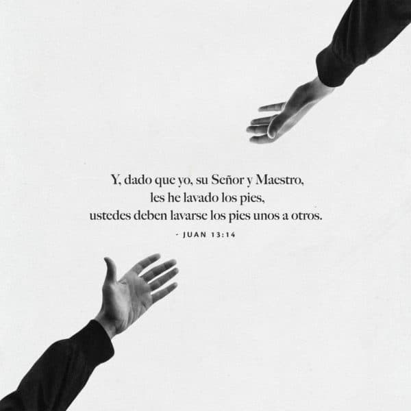Y, dado que yo, su Señor y Maestro, les he lavado los pies, ustedes deben lavarse los pies unos a otros.  Juan 13:14