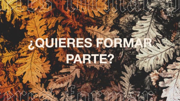 ¿Quieres formar parte?