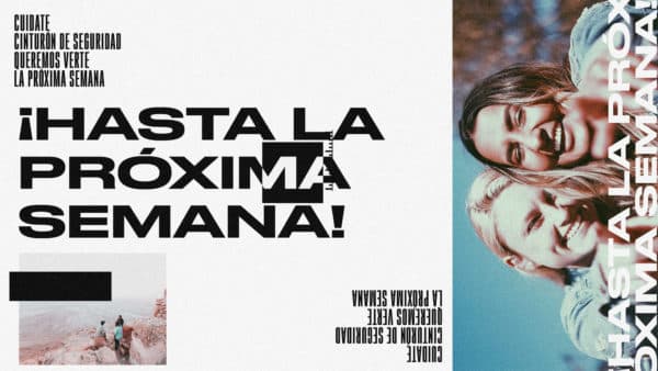 ¡Hasta la próxima semana!