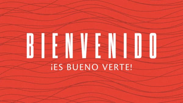 Bienvenido. ¡Es bueno verte!