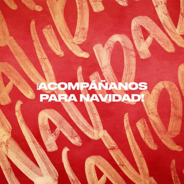 ¡Acompáñanos para Navidad!