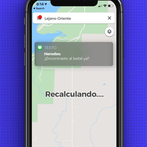 Texto: Herodes: ¿Encontraste al bebé ya? GPS: Recalculando