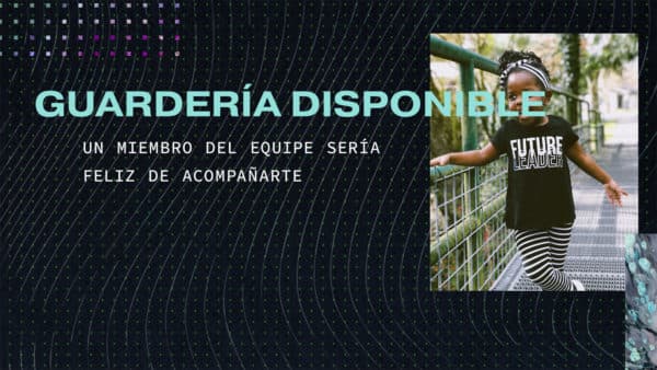 Guardería disponible. Un miembro del equipe sería feliz de acompañarte.