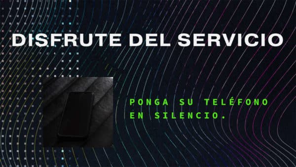 Disfrute del servicio. Ponga su teléfono en silencio.