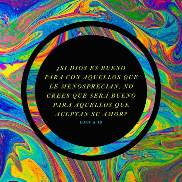 Él es bondadoso con los que son desagradecidos y perversos. - Lucas 6:35