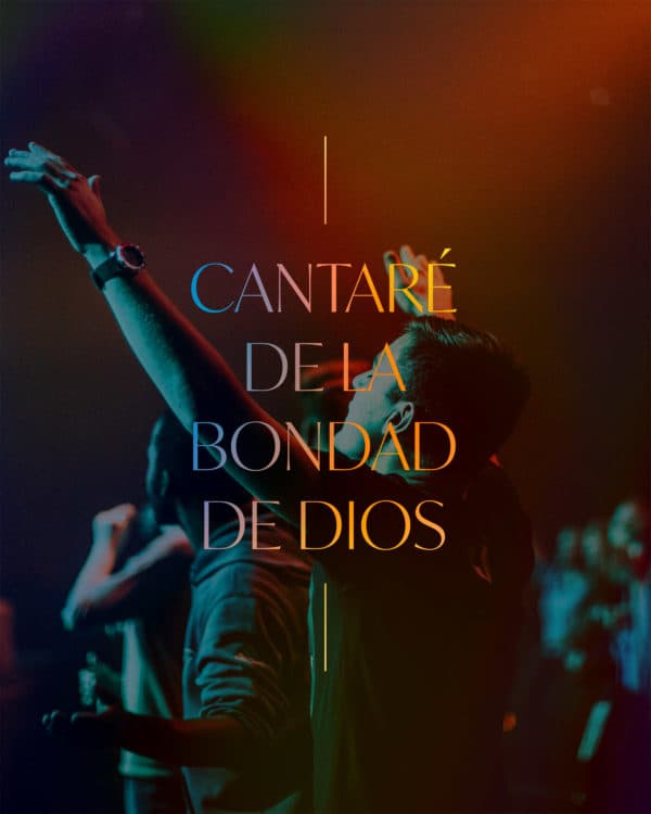 Cantaré de la bondad de Dios