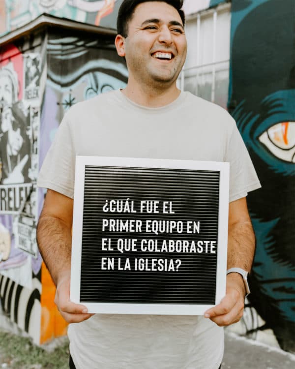 ¿Cuál fue el primer equipo en el que colaboraste en la iglesia?