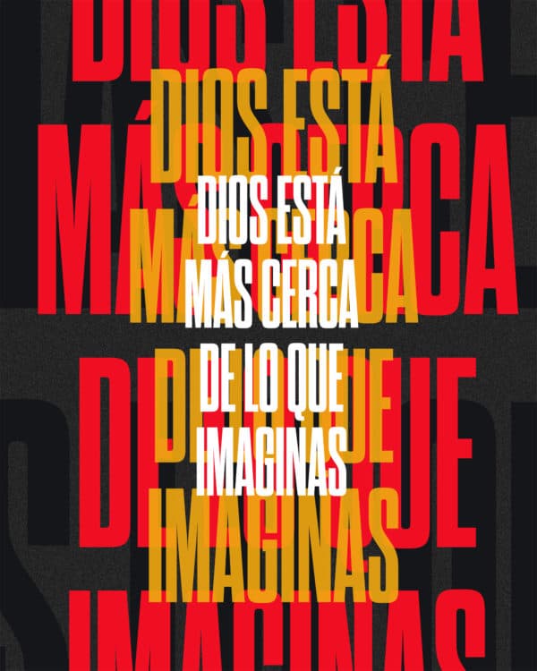 Dios está más cerca de lo que imaginas