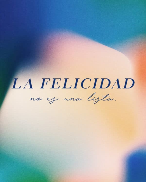 La felicidad no es una lista