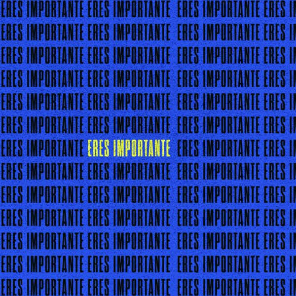 Eres importante