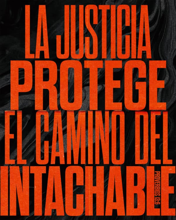 La justicia protege el camino del intachable. - Proverbios 13:6