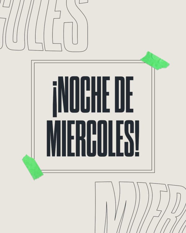 ¡Noche de Miercoles!