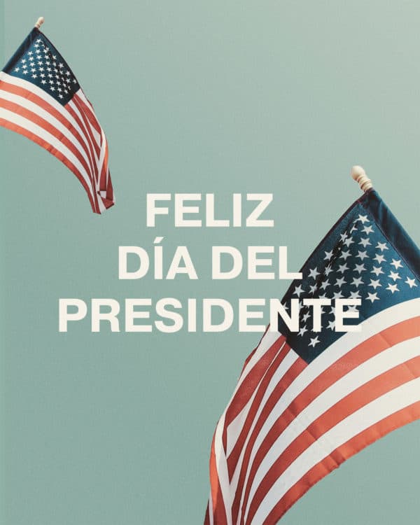 Feliz día del presidente