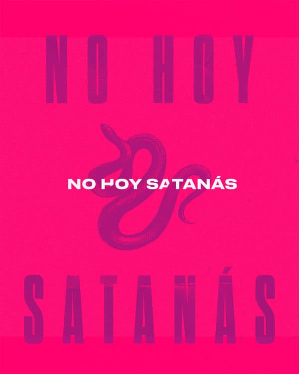 No Hoy Satanás