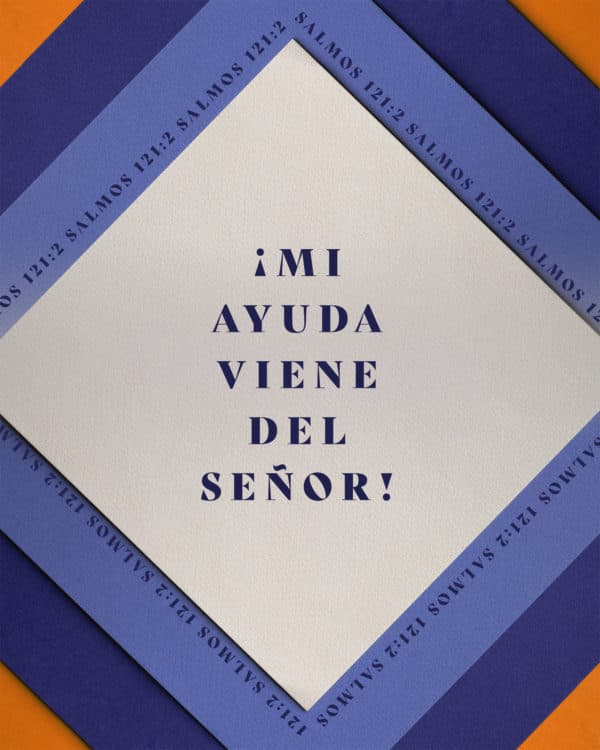 ¡Mi ayuda viene del Señor! - Salmos 121:2
