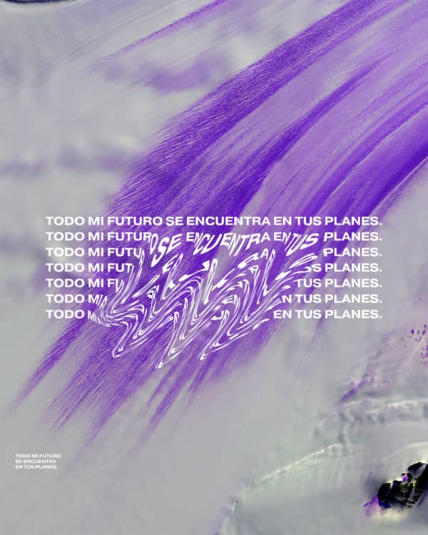 Todo mi futuro se encuentra en tus planes.
