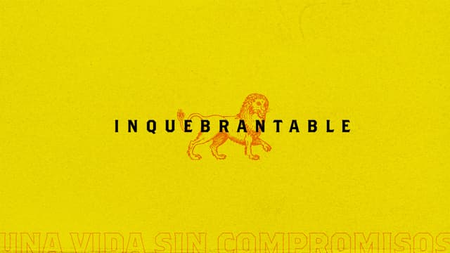 Inquebrantable: Una Vida sin Compromisos