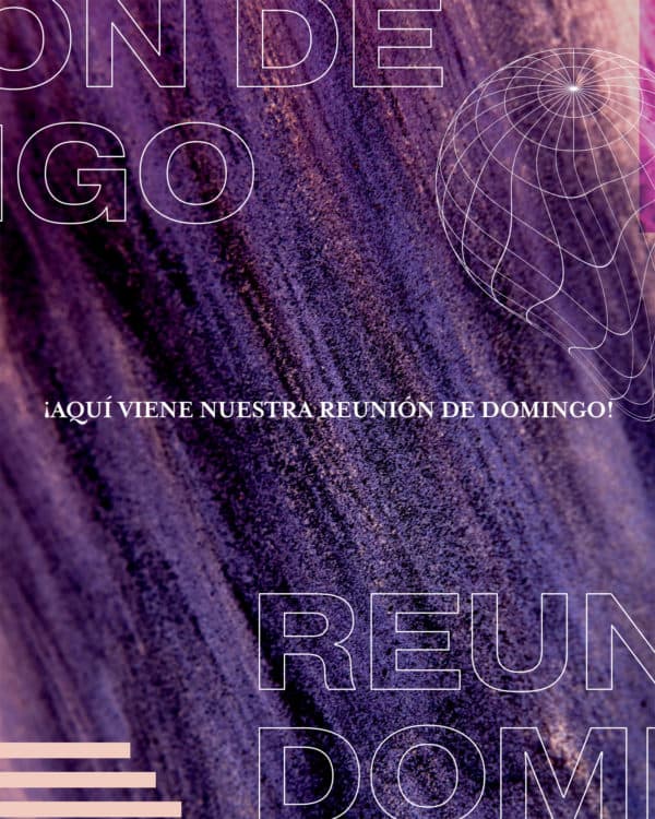 ¡Aquí viene nuestra reunión de Domingo!
