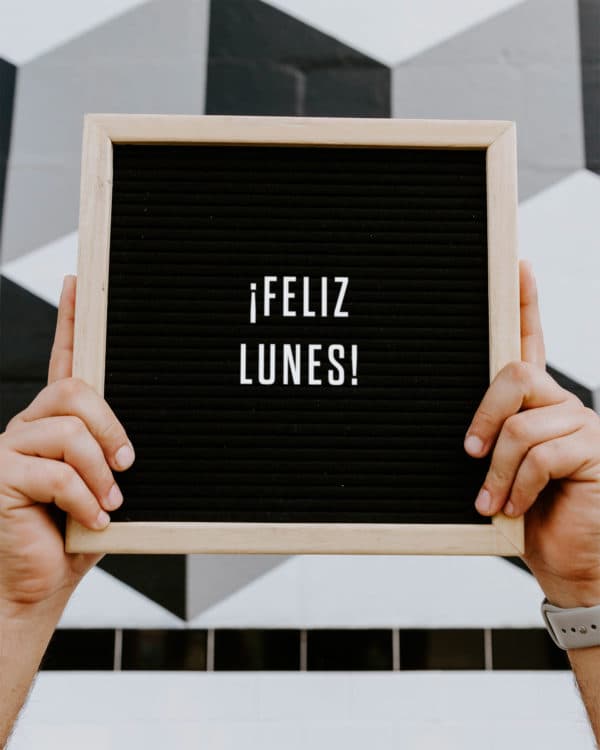¡Feliz Lunes!