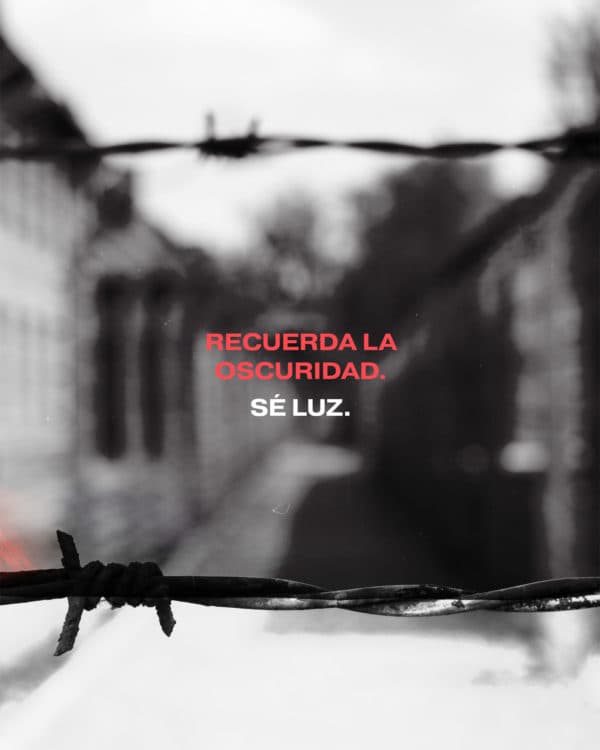 Recuerda la oscuridad. Sé luz.
