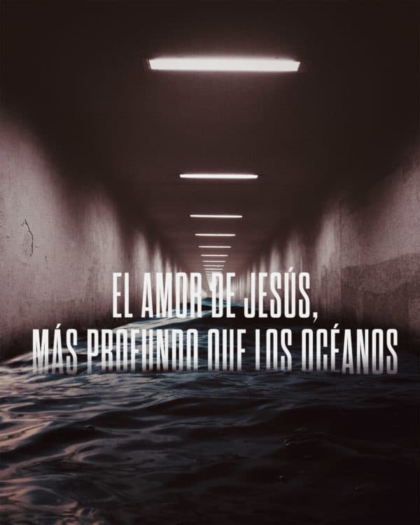 El amor de Jesús, más profundo que los océanos.