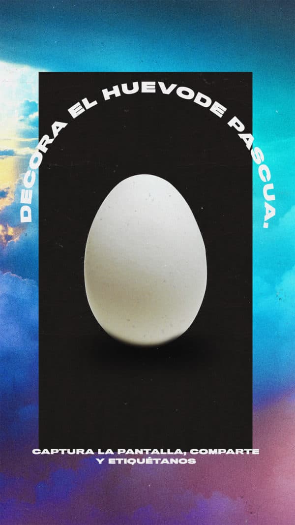 Decora el huevo de pascua. Captura la pantalla, comparte y etiquétanos