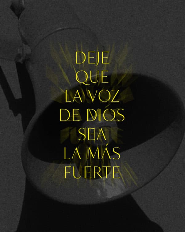 Deje que la voz de Dios sea la màs fuerte