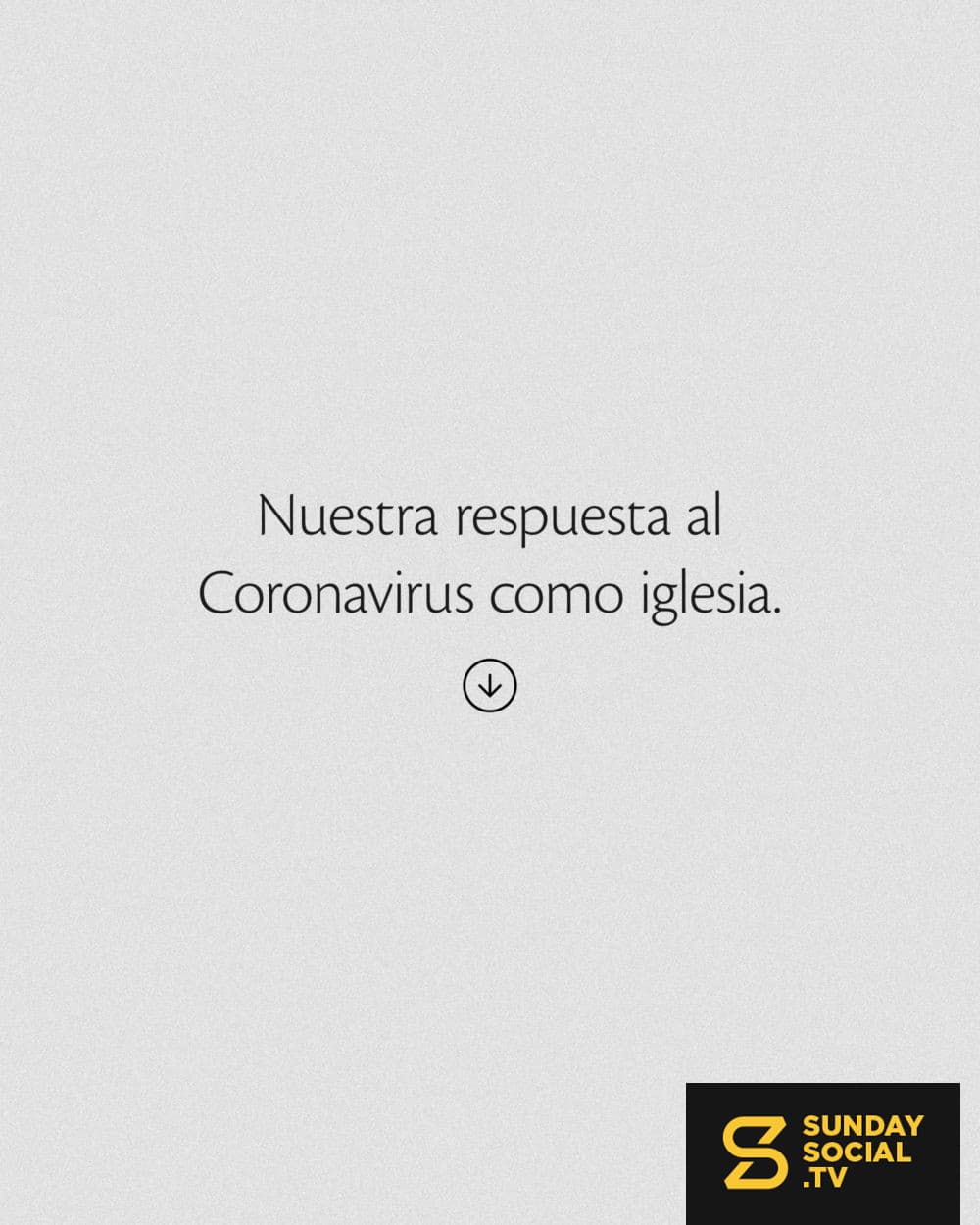 Nuestra respuesta al Coronavirus como iglesia.