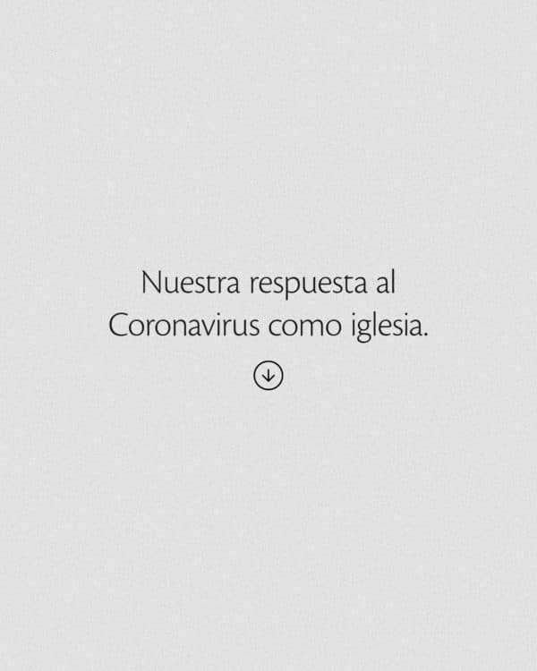 Nuestra respuesta al Coronavirus como iglesia.