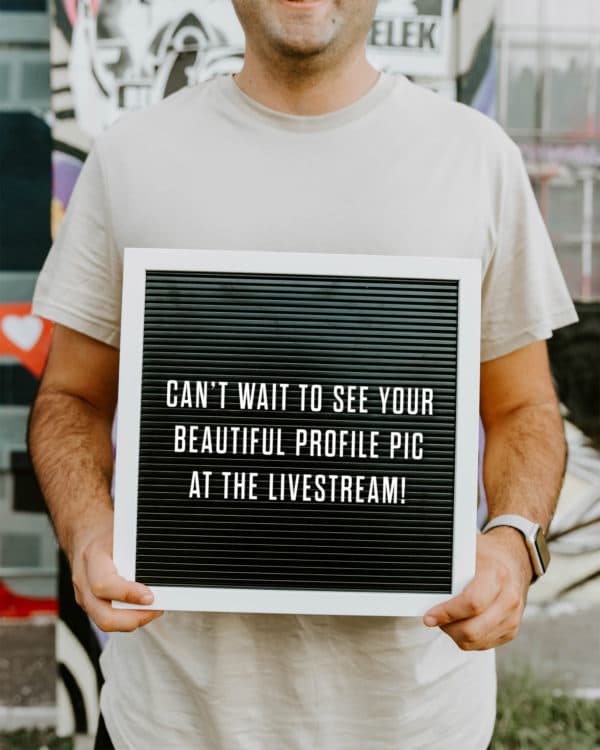 Can't wait to see your beautiful profile pic at the livestream!