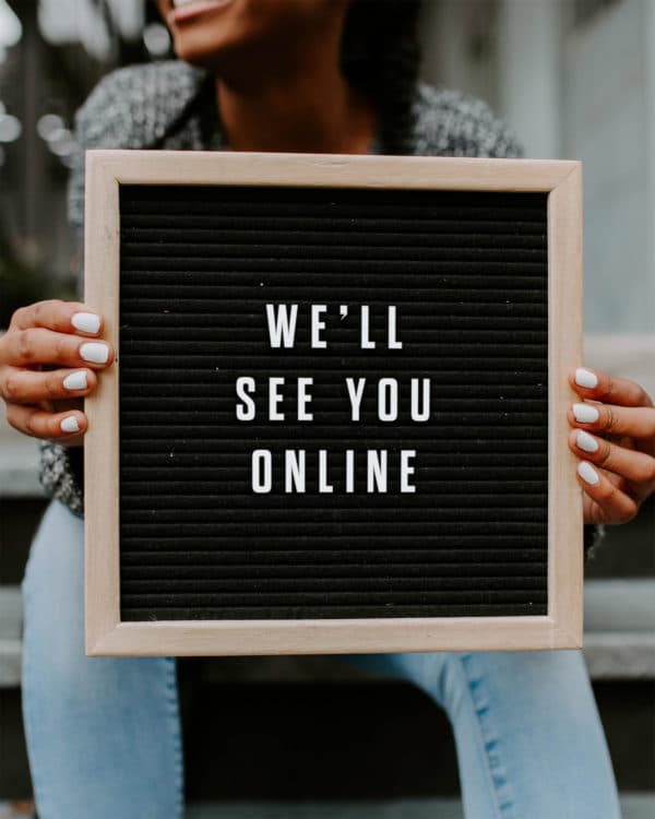 We'll see you online
