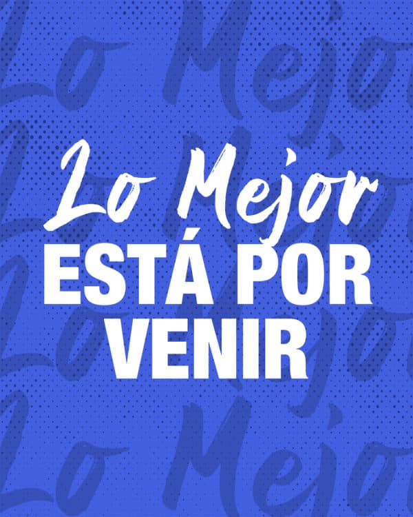 Lo mejor está por venir