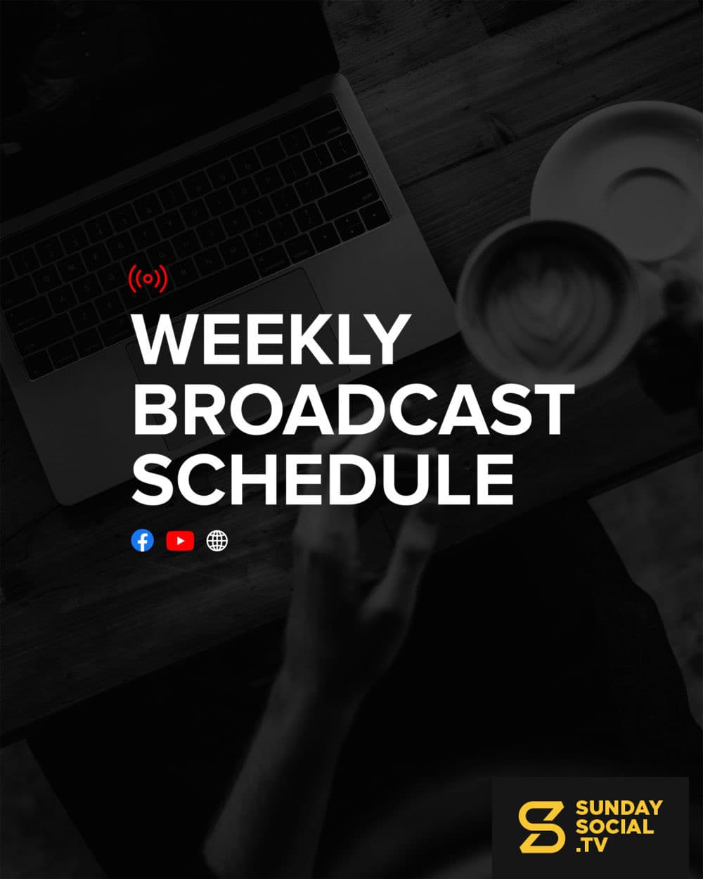 Weekly Broadcast Schedule