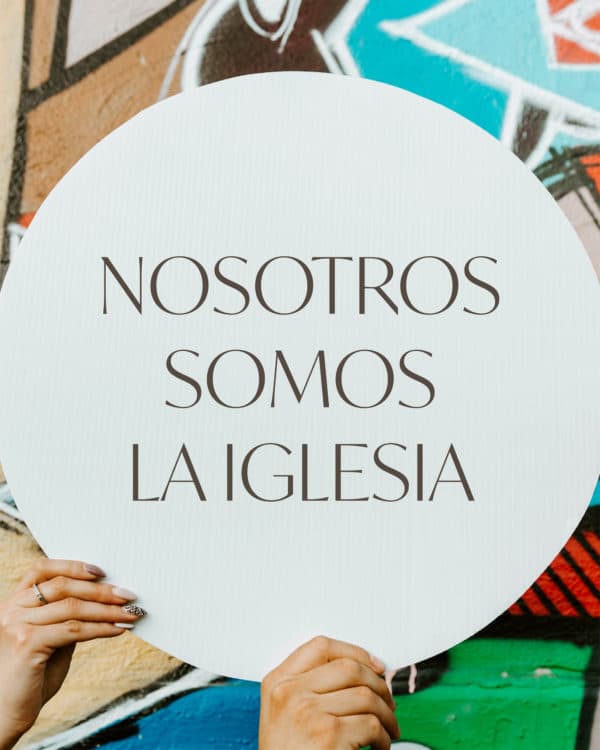 Nosotros somos la iglesia