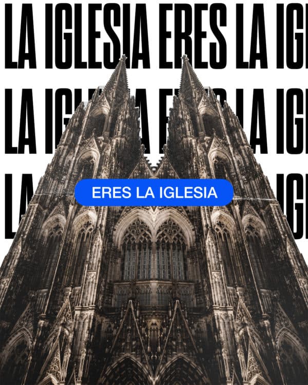 Eres la iglesia
